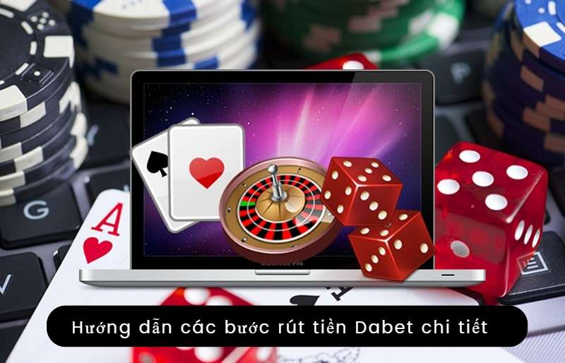 Hướng dẫn rút tiền Dabet chi tiết